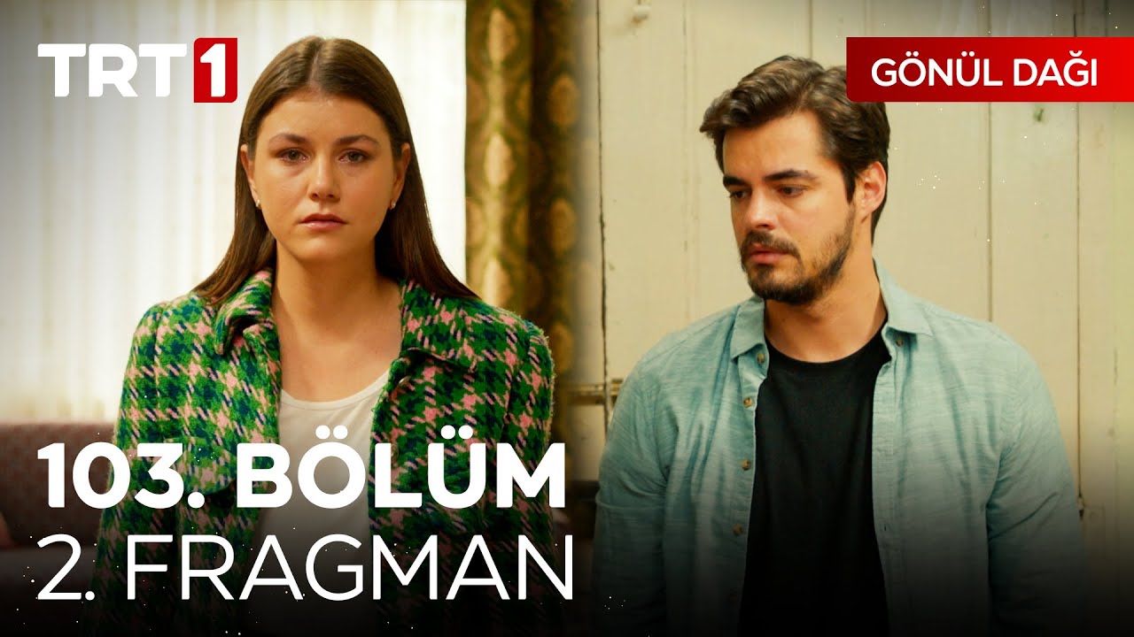 Gönül Dağı 103. Bölüm 2. Fragmanı (Sezon Finali)