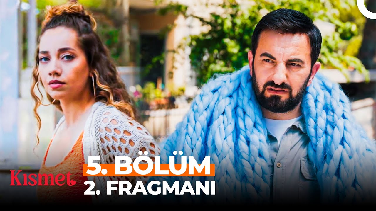 Kısmet 5. Bölüm 2. Fragmanı