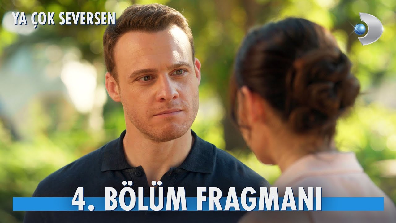 Ya Çok Seversen 4. Bölüm 2. Fragmanı