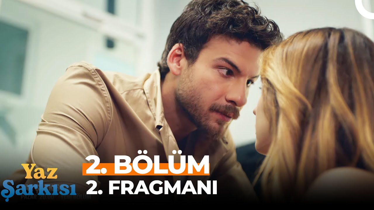Yaz Şarkısı 2. Bölüm 2. Fragmanı
