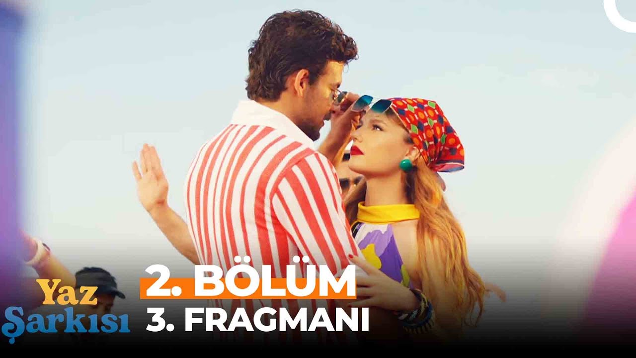 Yaz Şarkısı 3. Bölüm Fragmanı