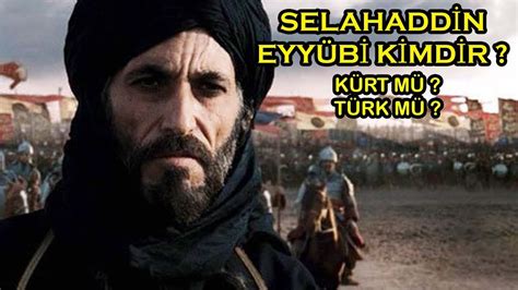 Selahaddin Eyyubi Kimdir?