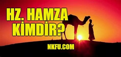 Hz Hamza Kimdir?
