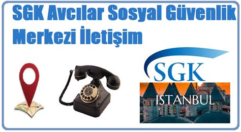 SGK İletişim Numarası ve Sosyal Güvenlik Hizmetleri