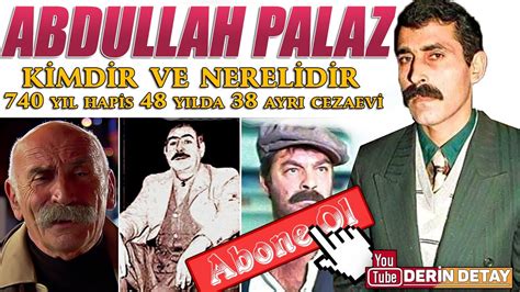 Abdullah Palaz Kimdir?