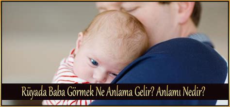 Rüyada Baba Görmek: Yorum ve Anlamı