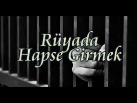 Hapis Rüyası: Rüyada Hapse Girmek