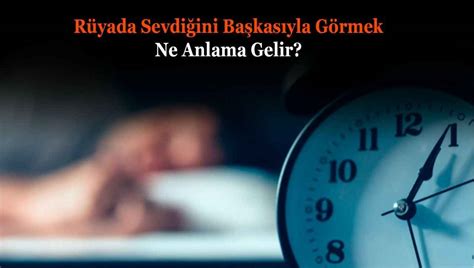 Rüyada Sevdiğini Görmek: Anlamı ve Yorumu