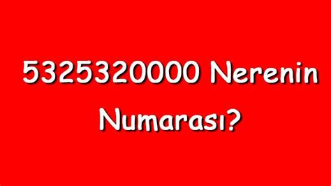 532 Nerenin Numarası?