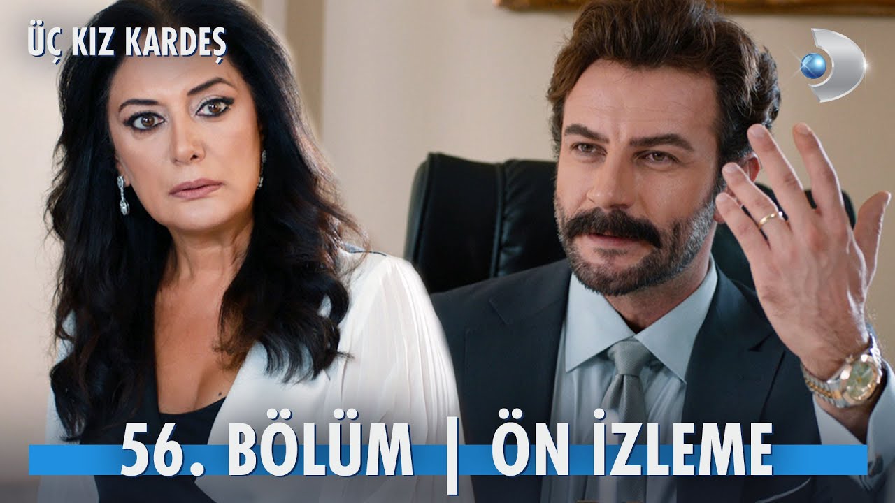 Üç Kız Kardeş 56. Bölüm Ön İzleme