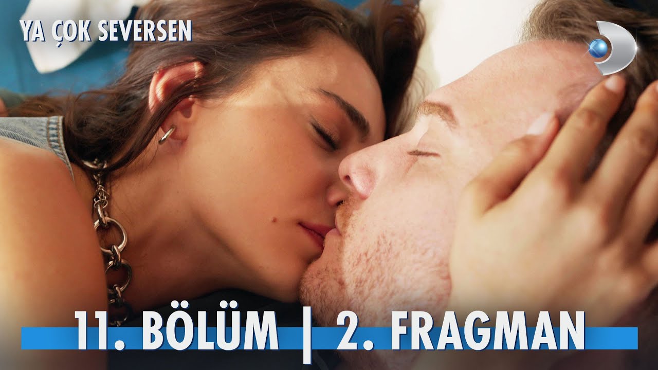 Ya Çok Seversen 11. Bölüm 2. Fragmanı