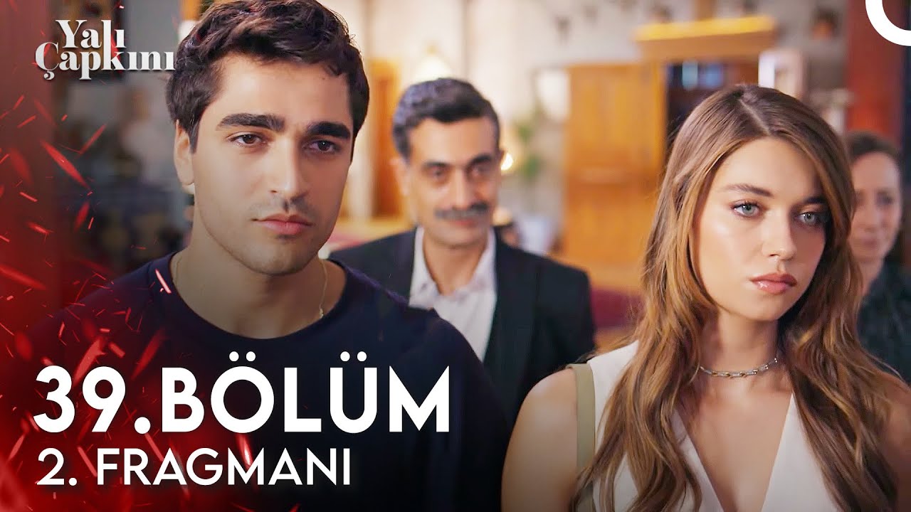 Yalı Çapkını 40. Bölüm Fragmanı