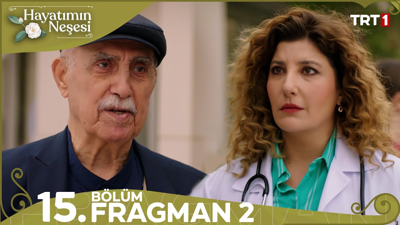 Hayatımın Neşesi 15. Bölüm 2. Fragmanı
