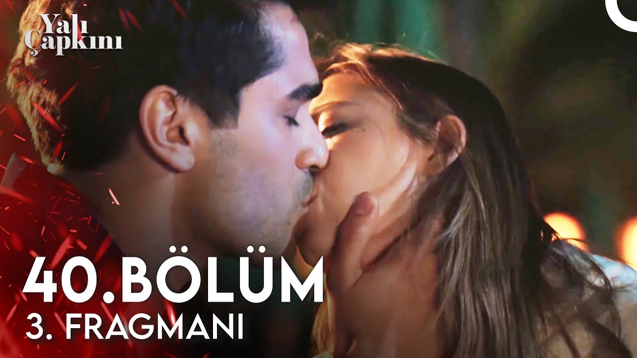 Yalı Çapkını 40. Bölüm 3. Fragmanı