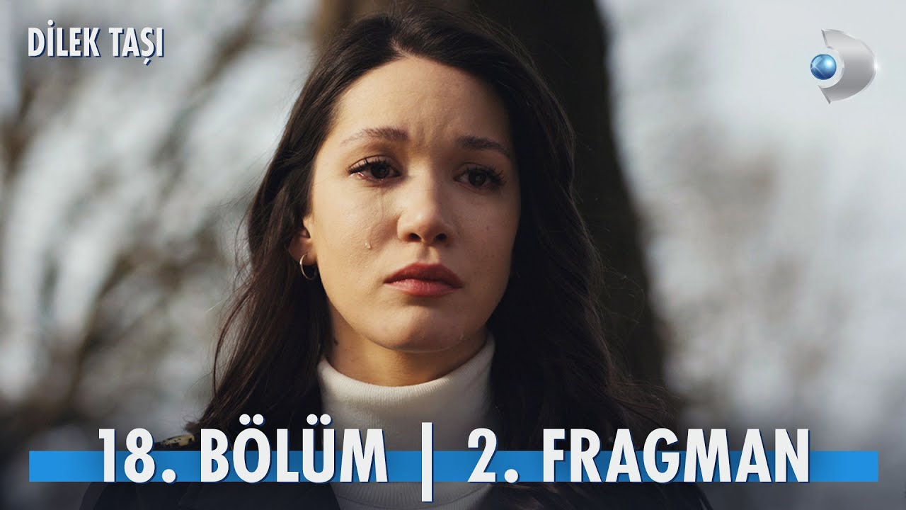 Dilek Taşı 18. Bölüm 2. Fragmanı
