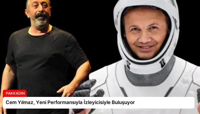 Cem Yılmaz, Yeni Performansıyla İzleyicisiyle Buluşuyor