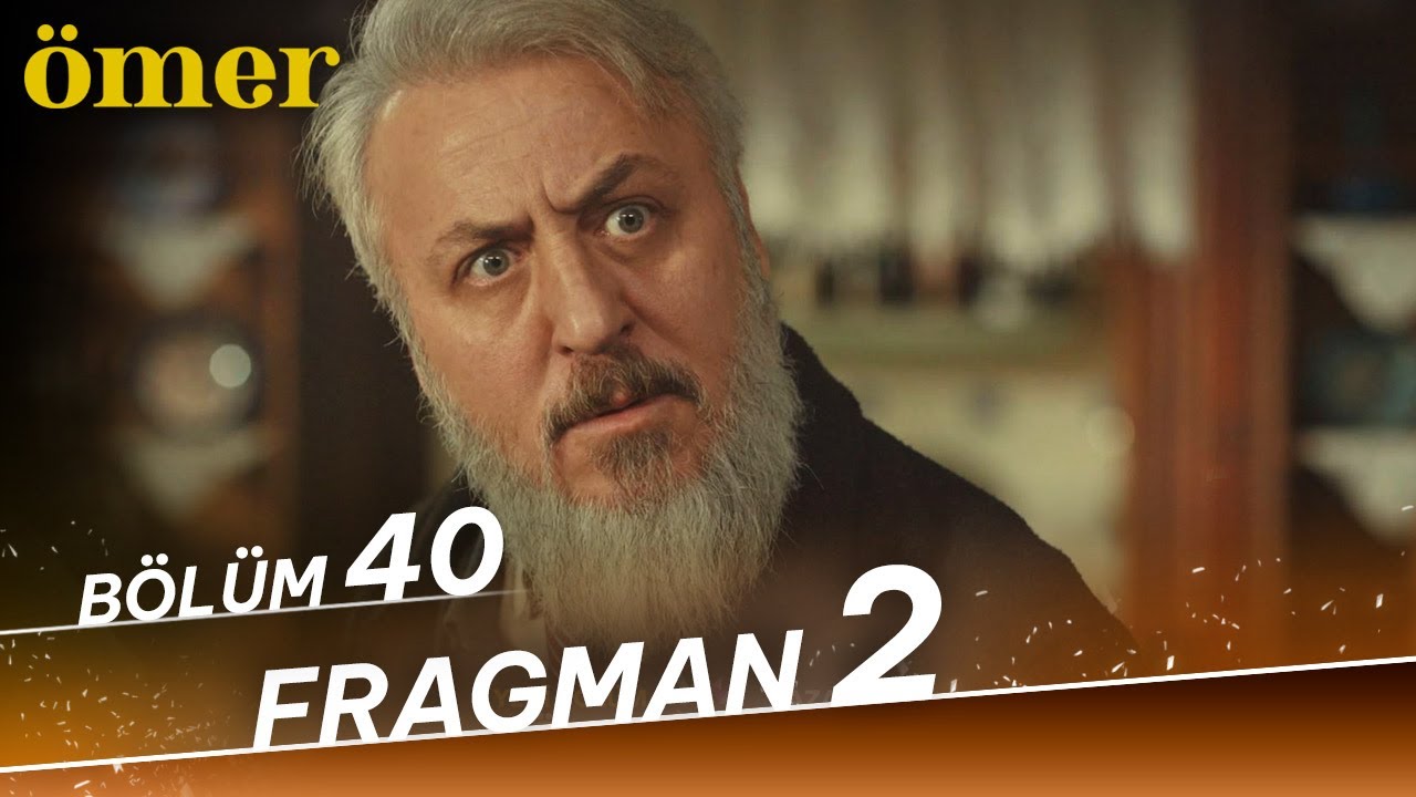 Ömer 40. Bölüm 2. Fragmanı