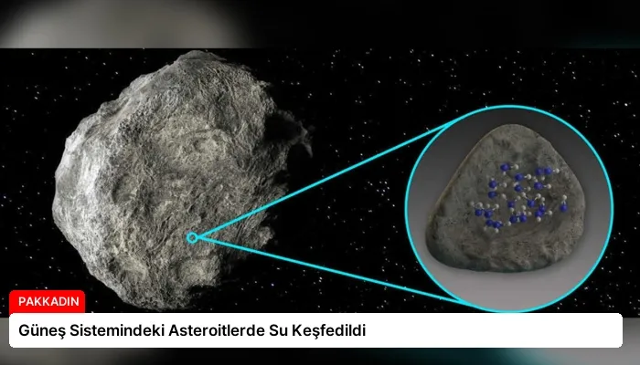 Güneş Sistemindeki Asteroitlerde Su Keşfedildi