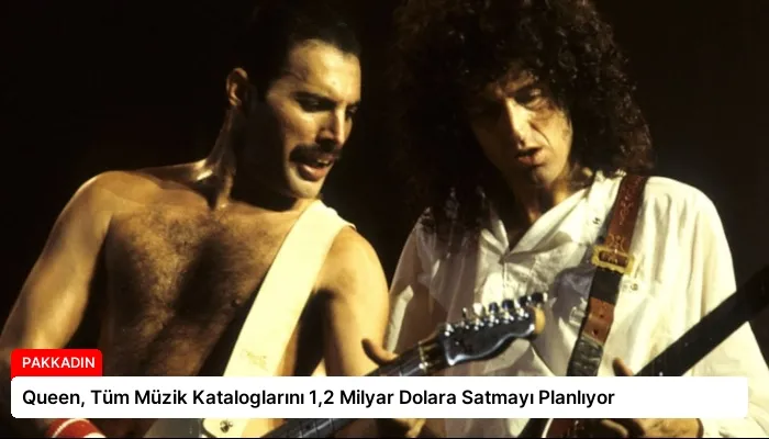 Queen, Tüm Müzik Kataloglarını 1,2 Milyar Dolara Satmayı Planlıyor
