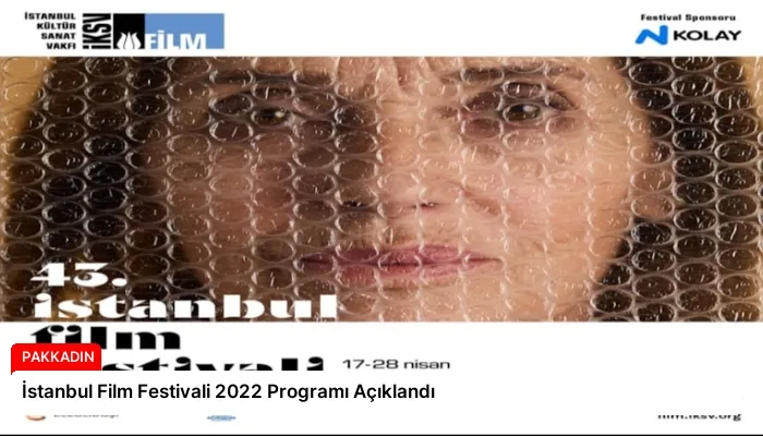 İstanbul Film Festivali 2022 Programı Açıklandı