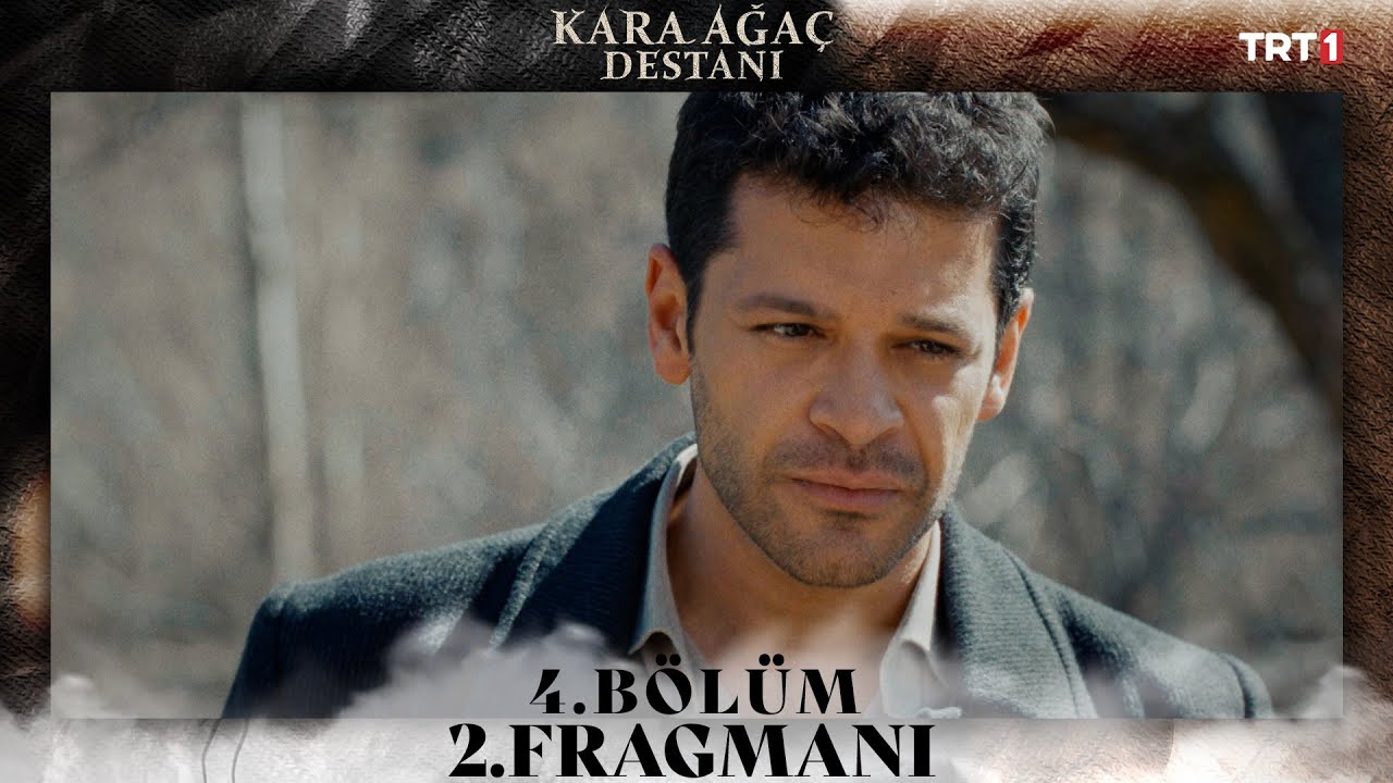 Kara Ağaç Destanı 5. Bölüm Fragmanı