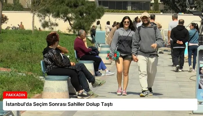 İstanbul’da Seçim Sonrası Sahiller Dolup Taştı