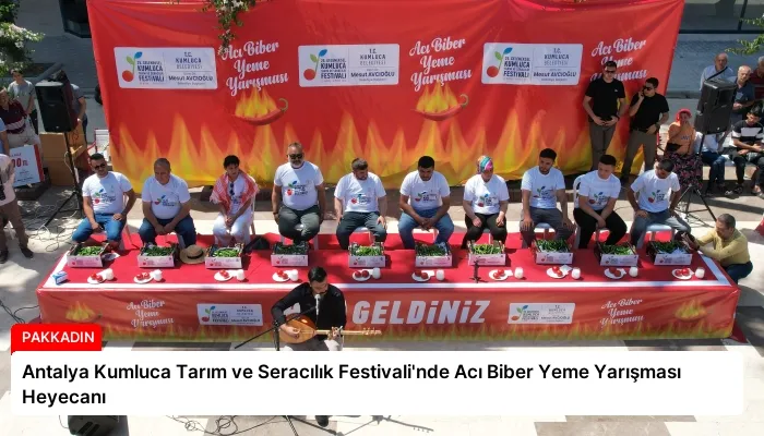 Antalya Kumluca Tarım ve Seracılık Festivali’nde Acı Biber Yeme Yarışması Heyecanı