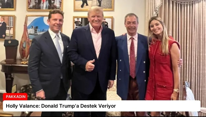 Holly Valance: Donald Trump’a Destek Veriyor
