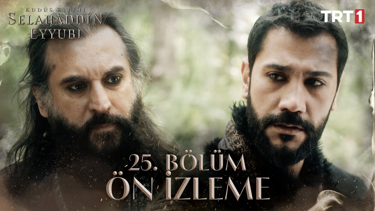 Kudüs Fatihi Selahaddin Eyyubi 25. Bölüm Ön İzleme