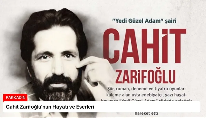 Cahit Zarifoğlu’nun Hayatı ve Eserleri