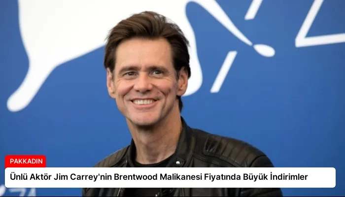 Ünlü Aktör Jim Carrey’nin Brentwood Malikanesi Fiyatında Büyük İndirimler
