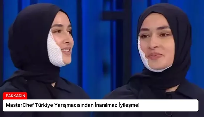 MasterChef Türkiye Yarışmacısından İnanılmaz İyileşme!