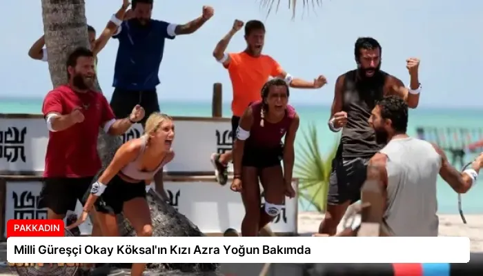 Milli Güreşçi Okay Köksal’ın Kızı Azra Yoğun Bakımda