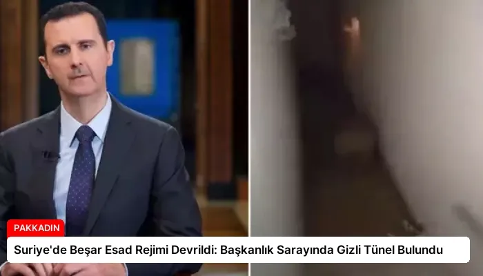 Suriye’de Beşar Esad Rejimi Devrildi: Başkanlık Sarayında Gizli Tünel Bulundu