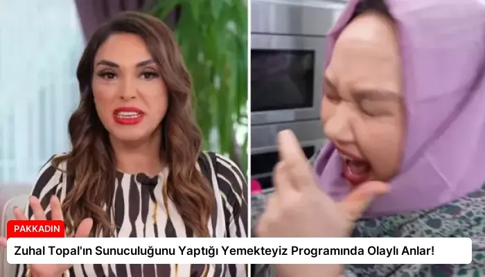 Zuhal Topal’ın Sunuculuğunu Yaptığı Yemekteyiz Programında Olaylı Anlar!