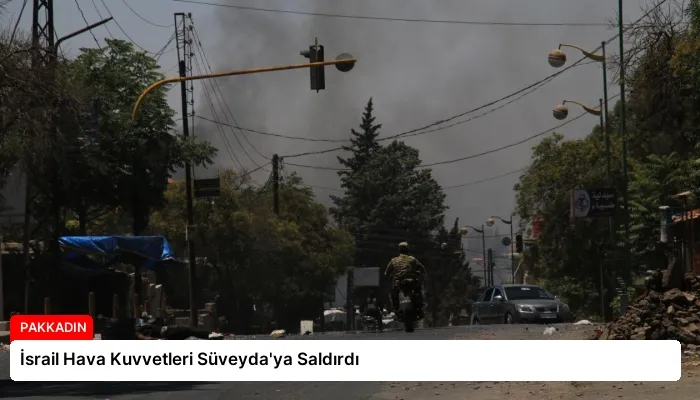 İsrail Hava Kuvvetleri Süveyda’ya Saldırdı