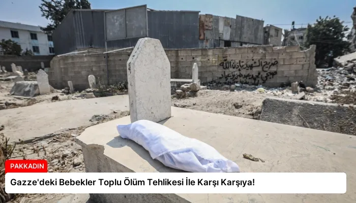 Gazze’deki Bebekler Toplu Ölüm Tehlikesi İle Karşı Karşıya!
