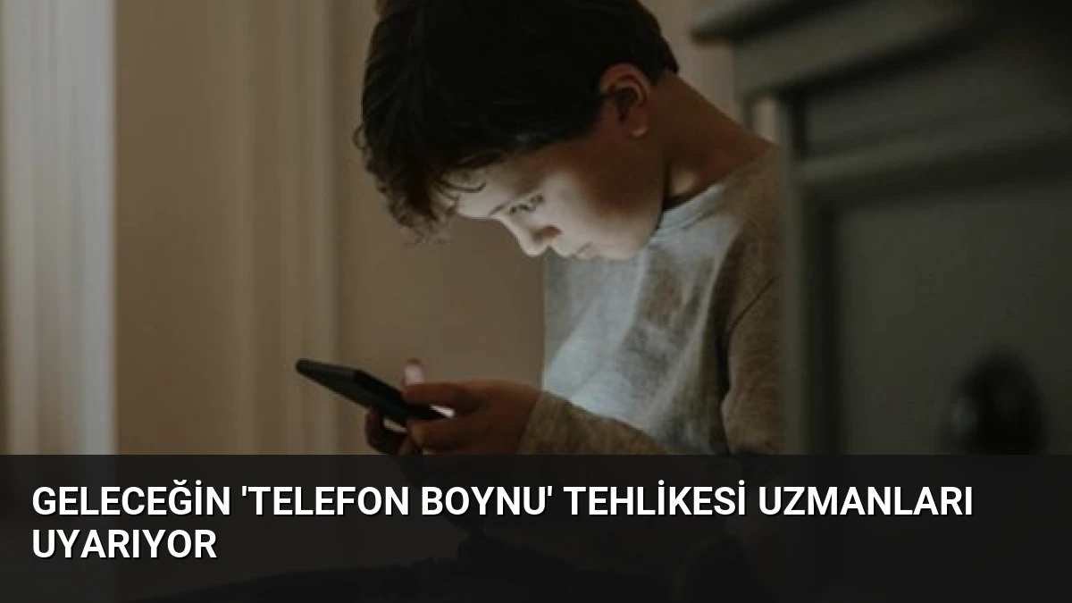 Geleceğin ‘Telefon Boynu’ Tehlikesi Uzmanları Uyarıyor