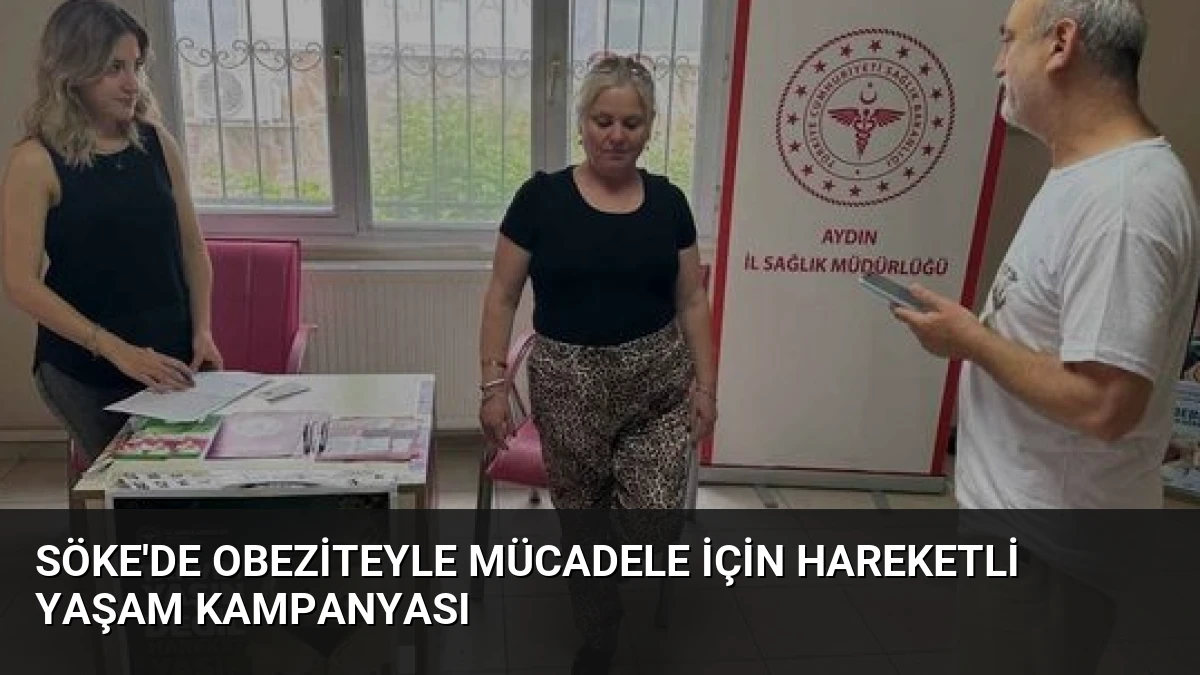 Söke’de Obeziteyle Mücadele İçin Hareketli Yaşam Kampanyası