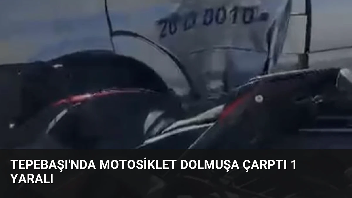 Tepebaşı’nda Motosiklet Dolmuşa Çarptı 1 Yaralı