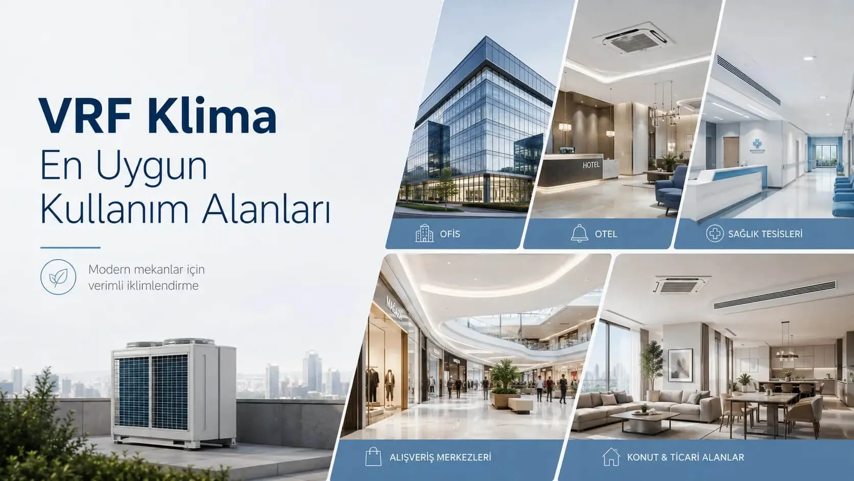 VRF Klima En Uygun Kullanım Alanları