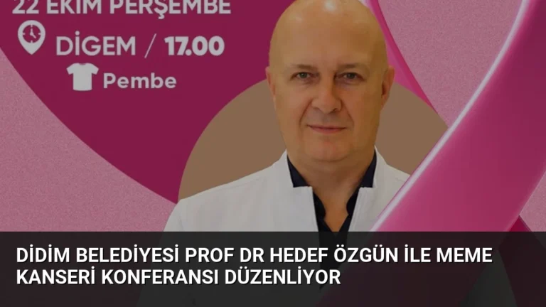 Didim Belediyesi Prof Dr Hedef Özgün ile Meme Kanseri Konferansı Düzenliyor