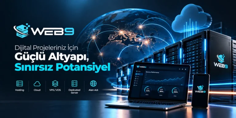 Web9 – Web Hosting’den Fiziksel Sunucuya Kapsamlı Altyapı Çözümleri